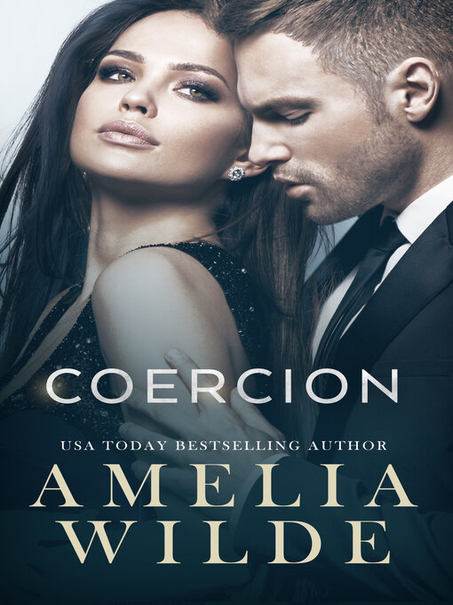 Title details for Coercion by Amelia Wilde - Available